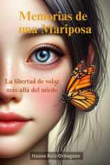 Memorias de una Mariposa: La libertad de volar más allá del miedo (Spanish Edition) cover image