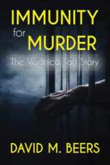 Immunity for Murder The Veronica Taft Story cover image