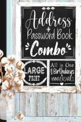 Address and Password Book Combo: All In One Password, Phone and Address Book Large Print Combo with section for Birthdays and Anniversaries cover image