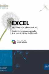 Excel (versiones 2024 y Microsoft 365): Domine las funciones avanzadas de la hoja de cálculo de Microsoft cover image