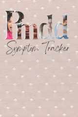PMDD Symptom & Mood Tracker: Log PMDD Symptoms Each Month For One Year With This Diary/Tracking Journal cover image
