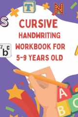 Cursive Handwriting Practice Workbook for 5-9 Years Old: Practice Workbook to Help Develop and Improve Penmanship cover image