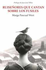 Ruiseñores que cantan sobre los fusiles (Spanish Edition) cover image