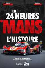 Les 24 heures du Mans : l'histoire cover image