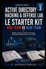 Active directory Hacking & Defense Lab Le starter Kit Red Team & Blue Team: Batissez, attaquez et securisez votre propre infrastructure dans un lab realiste (French Edition) cover image