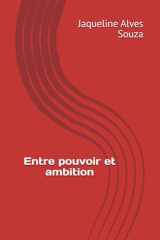 Entre pouvoir et ambition (French Edition) cover image