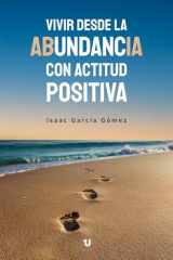 Vivir desde la abundancia con actitud positiva (Spanish Edition) cover image