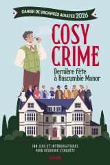 Cahier de vacances adultes 2026 - Cosy Crime - Dernière fête à Hascumbie Manor cover image