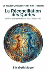 La Reconciliation des Quêtes: Le nouveau Voyage du Héros et de l'Héroïne (French Edition) cover image