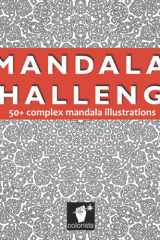 Mandala Challenge: Do you dare? Recover your PASSION FOR MANDALAS with these intricate illustrations designed to engage you for hours! cover image