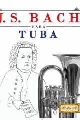 J. S. Bach para Tuba: 10 Piezas Fáciles para Tuba Libro para Principiantes cover image