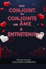 Mon conjoint, ma conjointe une âme à entretenir (French Edition) cover image