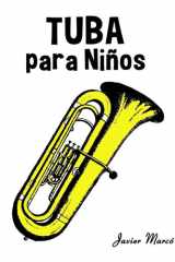 Tuba para Niños: Música Clásica, Villancicos de Navidad, Canciones Infantiles, Tradicionales y Folclóricas! (Partituras Para Niños) cover image