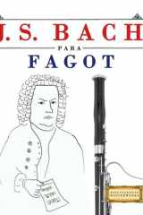 J. S. Bach para Fagot: 10 Piezas Fáciles para Fagot Libro para Principiantes cover image