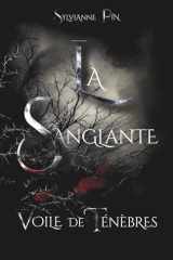 La Sanglante: Voile de Ténèbres (French Edition) cover image