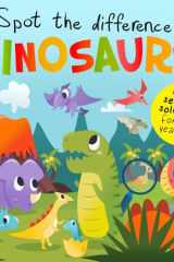 Spot The Difference - Dinosaurs! A Fun Search and Solve Book for 3-6 Year Olds cover image