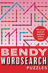 Bendy Wordsearch Puzzles: 100 Wordsearch Puzzles with a Twist! cover image