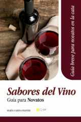 Sabores del vino, guía para novatos: Breve compendio para aficionados cover image