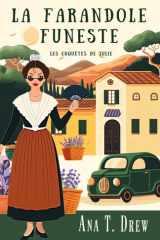 La Farandole funeste: un polar provençal (Les enquêtes de Julie) (French Edition) cover image