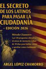 El Secreto de los Latinos para Pasar la Ciudadanía Americana (Spanish Edition) cover image
