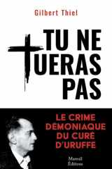 Tu ne tueras pas - Le crime démoniaque du curé d'Uruffe cover image