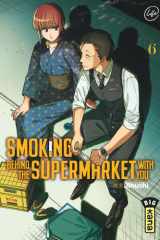 Smoking behind the supermarket with you - Tome 6 cover image