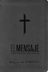 Biblia El Mensaje (Sentipiel, Gris) La Biblia En Un Lenguaje Claro Y Profundo cover image