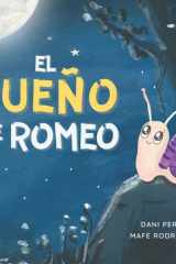 El sueño de Romeo: Cuento en español para niños de 3-5 años | Libro infantil ilustrado ideal para la hora de dormir (Donde Nacen las Alas) (Spanish Edition) cover image