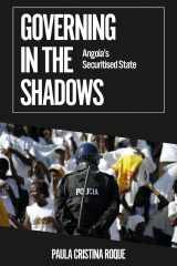 Governing in the Shadows Angola's Securitized State cover image