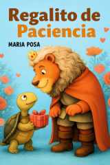 Regalito de Paciencia: Cuento en español para niños que enseña a tener paciencia. Ideal para preescolar, primeros grados y como historia antes de dormir. (Vamos hipopótamos) (Spanish Edition) cover image