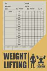 Weight Lifting Logbook For Teen Boys and Girls: Weight Lifting Logbook and Tracker, Gym Planner, Lifting Log Book, weightlifting fitness tracker, ... Weight Lifting Cardio Tracker with Index cover image