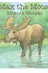 Max the Moose Makes a Mistake cover image
