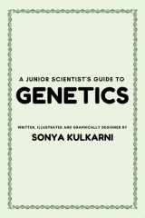 A Junior Scientist's Guide to Genetics Discover What Makes You, You! cover image