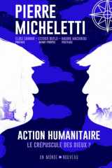 Action humanitaire Le crépuscule des dieux ? cover image