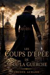 Les Coups d'épée de M. de La Guerche (French Edition) cover image