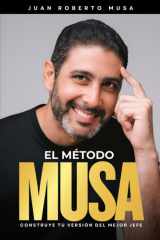 El Método Musa: Construye tu versión del mejor jefe cover image