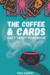 The Coffee and Cards Tarot Workbook: Tarot Workbook cover image