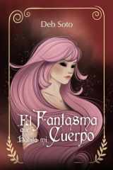 El fantasma que habita mi cuerpo cover image