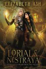 Lorial & Nestraya An Elven Heartbound Novel cover image