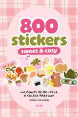 800 stickers sweet and cosy - Un monde de douceur à coller partout cover image