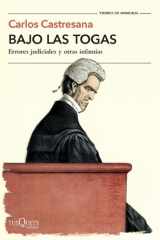 Bajo las togas: Errores judiciales y otras infamias cover image