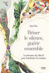 Briser le silence, guérir ensemble - La puissance du collectif pour transformer les traumas cover image