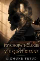 Psychopathologie de la vie quotidienne (French Edition) cover image