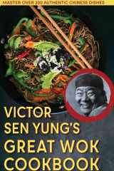 Victor Sen Yung's Great Wok Cookbook From Hop Sing, the Chinese Cook in the Bonanza TV Series cover image