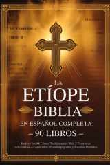 Biblia Etíope en Español Completa 90 Libros: Incluye los 88 Libros Tradicionales Más 2 Escrituras Adicionales - Apócrifos, Pseudoepígrafos y Escritos Perdidos cover image