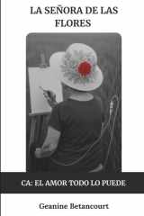 La señora de las flores: CA: El amor todo lo puede cover image