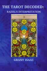 The Tarot Decoded Raziel's Interpretation cover image