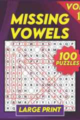 Missing Vowels Large Print , |Volume 1|: 100 Puzzles ! , Word Search Missing Vowels Puzzle Books for Adults and Seniors . Great and Challenging Word Search Variation for All Ages cover image