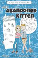 The Abandoned Kitten, The Pet Vet Series Book #1 cover image