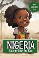 Nigeria Coloring Book For Kids: With Interesting Facts cover image